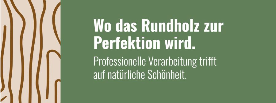 Wo das Rundholz zur Perfektion wird. | Kaltennordheim